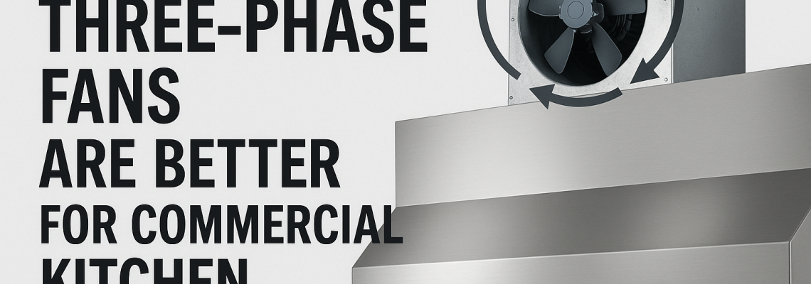 Single-Phase vs. Three-Phase Motors in Commercial Kitchens: What’s Best for Your Extraction System? Single-Phase vs. Three-Phase Motors in Commercial Kitchens: What’s Best for Your Extraction System?